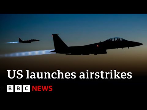 US launches airstrikes on 85 targets in Iraq and Syria | BBC News