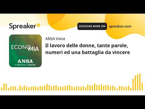 Il lavoro delle donne, tante parole, numeri ed una battaglia da vincere