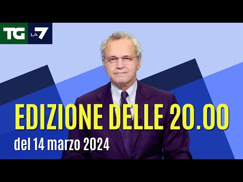 Edizione delle ore 20.00 del 14/03/2024