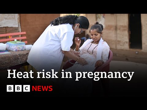 Extreme heat at work can double stillbirth risk, India study finds | BBC News