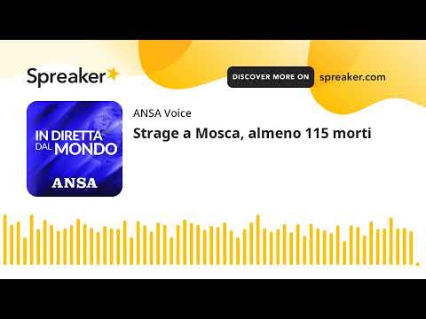 Strage a Mosca, almeno 115 morti