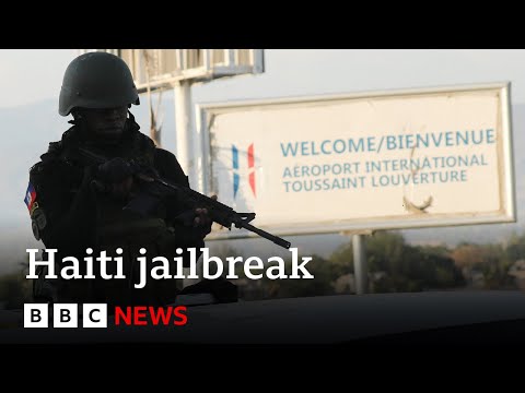 Haiti gangs target international airport after mass jailbreak | BBC News