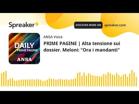 PRIME PAGINE | Alta tensione sui dossier. Meloni: “Ora i mandanti”