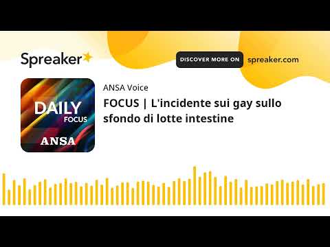 FOCUS | L’incidente sui gay sullo sfondo di lotte intestine