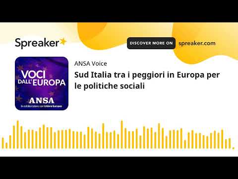 Sud Italia tra i peggiori in Europa per le politiche sociali