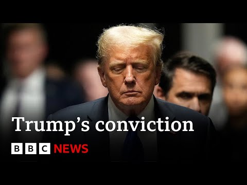 How did Donald Trump’s historic guilty verdict unfold? | BBC News