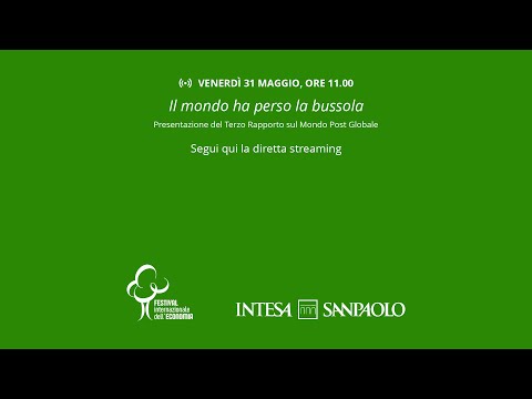 Il mondo ha perso la bussola – Presentazione del Terzo Rapporto sul Mondo Post Globale