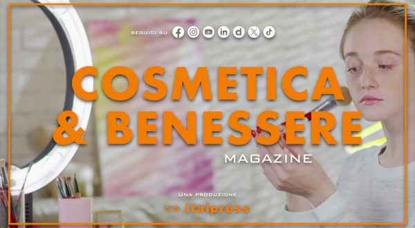 Cosmetica & Benessere Magazine – 29/6/2024