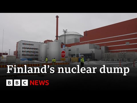 Inside Finland’s nuclear dump | BBC News