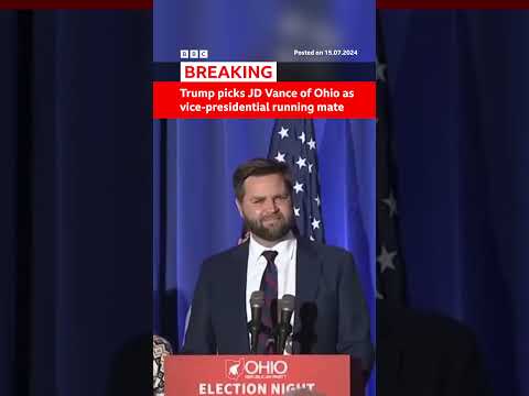 Trump picks JD Vance of Ohio as vice-presidential running mate. #Trump #BBCNews |  BBC News