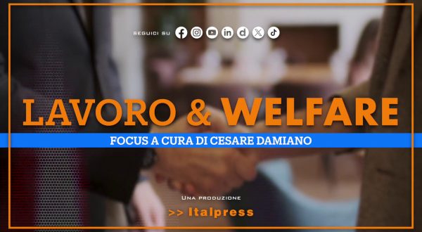 Focus Lavoro & Welfare – Puntata del 31 luglio 2024