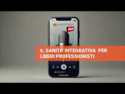 Podcast Unimpresa – 006 Sanita integrativa liberi professionisti