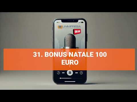 Bonus Natale 100 euro –  Podcast Unimpresa – p.31 – 14/10/2024